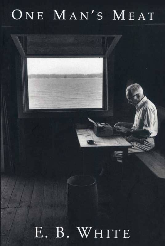 One Man's Meat by E. B. White