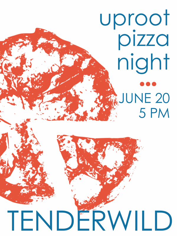 PIZZA NIGHT W/ UPROOT PIE CO.